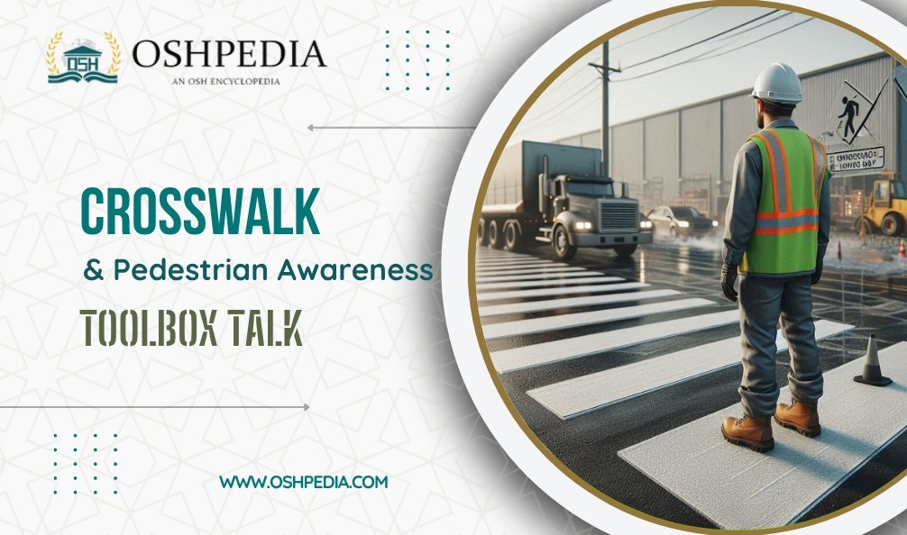 Crosswalk and Pedestrian Awareness for Operators Toolbox Talks